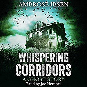 Whispering Corridors by Ambrose Ibsen