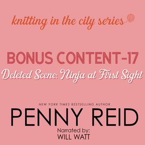 Deleted Scene: Ninja at First Sight by Penny Reid