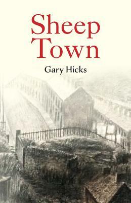 Sheep Town by Gary Hicks