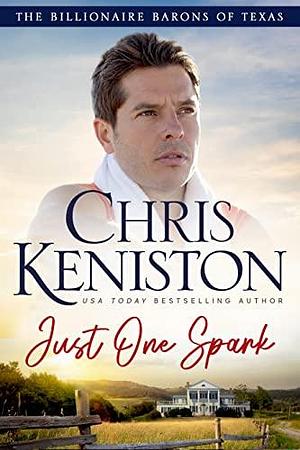 Just One Spark by Chris Keniston, Chris Keniston