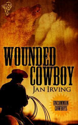 Wounded Cowboy by Jan Irving
