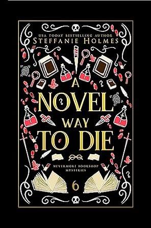 A Novel Way to Die by Steffanie Holmes