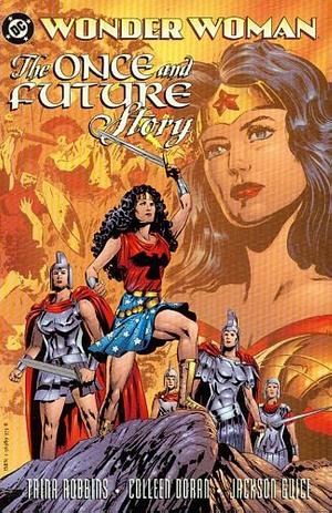 Wonder Woman: The Once & Future Story by Jackson Butch Guice, Trina Robbins, Colleen Doran