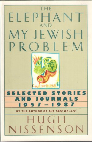 Elephant and My Jewish Problem by Hugh Nissenson