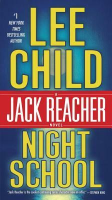 Night School: A Jack Reacher Novel by Lee Child