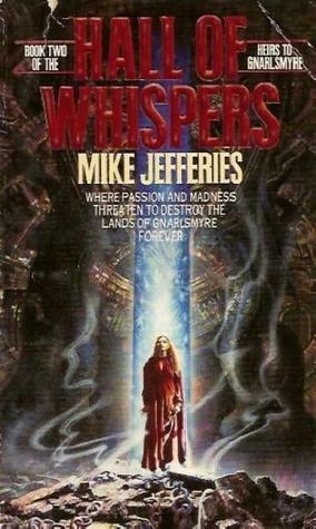 Hall of Whispers by Mike Jefferies