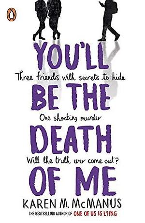 NEW-You'll Be the Death of Me by Karen M. McManus, Karen M. McManus