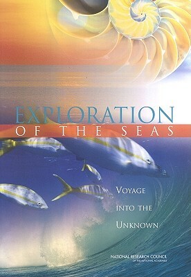 Exploration of the Seas: Voyage Into the Unknown by Division on Earth and Life Studies, Ocean Studies Board, National Research Council