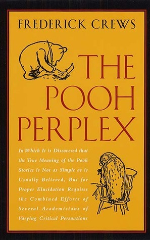 The Pooh Perplex by Frederick C. Crews