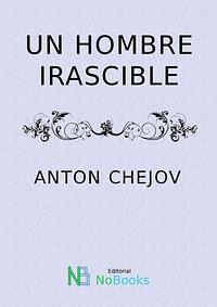 Un hombre irascible by 