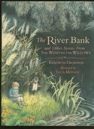 The River Bank and Other Stories from The Wind in the Willows by Inga Moore, Kenneth Grahame