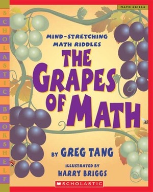 Grapes Of Math by Harry Briggs, Greg Tang