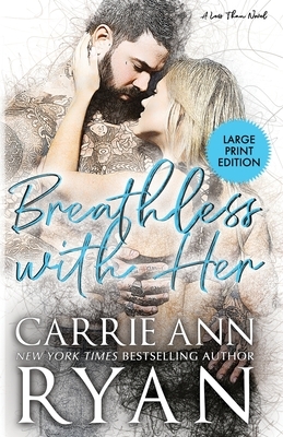 Breathless With Her by Carrie Ann Ryan