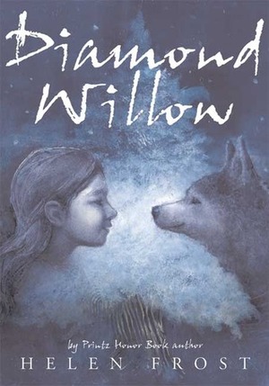 Diamond Willow by Helen Frost