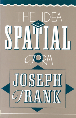 The Idea of Spatial Form by Joseph Frank
