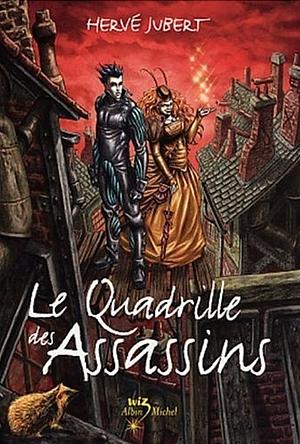 Le quadrille des assassins by Hervé Jubert