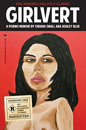 Girlvert: A Porno Memoir by Joseph Mattson, Oriana Small