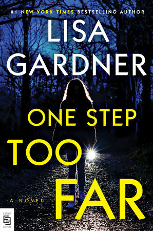 One Step Too Far by Lisa Gardner
