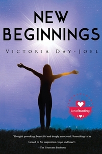 New Beginnings by Victoria Day-Joel