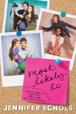 Most Likely to: Biggest Flirts; Perfect Couple; Most Likely to Succeed by Jennifer Echols