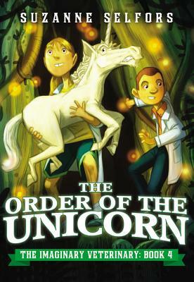 The Order of the Unicorn by Suzanne Selfors