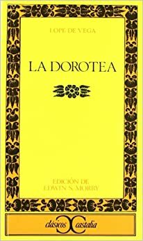 La Dorotea by Lope de Vega