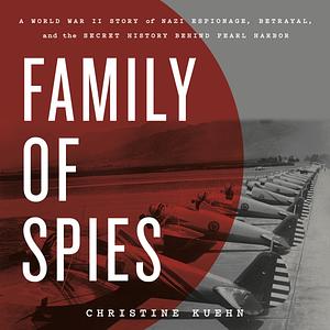 Family of Spies by Christine Kuehn