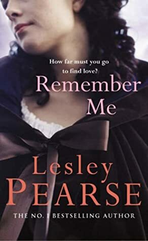 Remember Me by Lesley Pearse