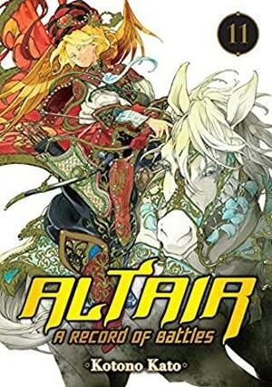 Altair: A Record of Battles Vol. 11 by Kotono Kato