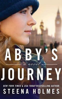 Abby's Journey by Steena Holmes