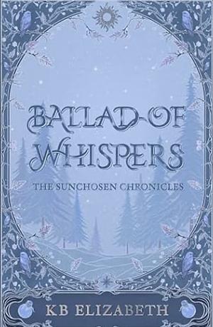 Ballad of Whispers by KB Elizabeth