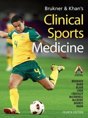 Brukner & Khan's Clinical Sports Medicine by Karim Khan, Peter Brukner
