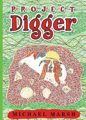 Project Digger by Michael Marsh