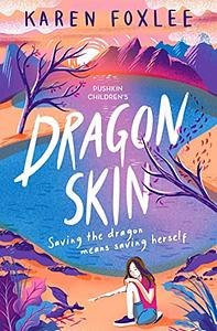 Dragon Skin by Karen Foxlee