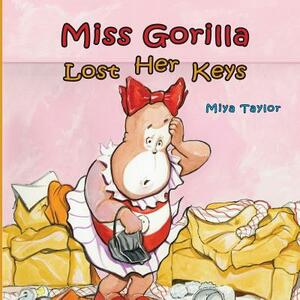 Miss Gorilla Lost Her Keys by Miya Taylor