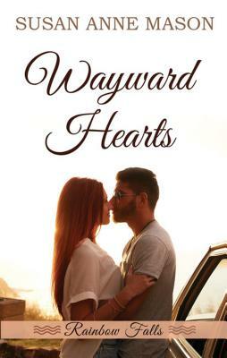 Wayward Hearts by Susan Anne Mason