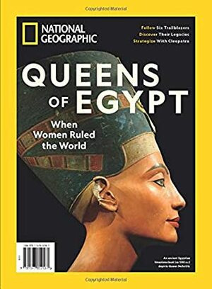 National Geographic Queens of Egypt by The Editors Of National Geographic