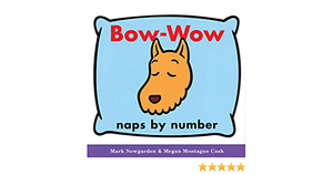 Bow-Wow naps by number by Mark Newgarden, Megan Montague Cash