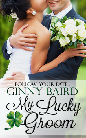 My Lucky Groom by Ginny Baird