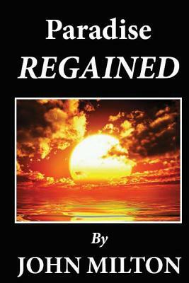 Paradise Regained by John Milton