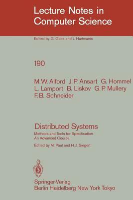 Distributed Systems: Methods and Tools for Specification. an Advanced Course by M. W. Alford