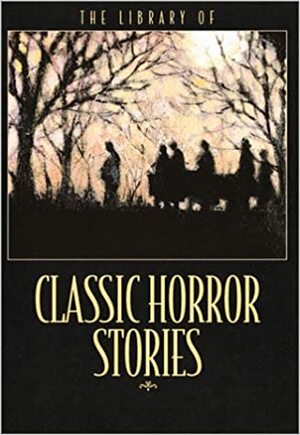 Library of Classic Horror Stories by Courage Books
