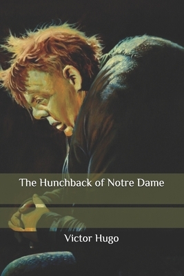 The Hunchback of Notre Dame by Victor Hugo