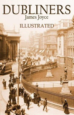 Dubliners Illustrated by James Joyce