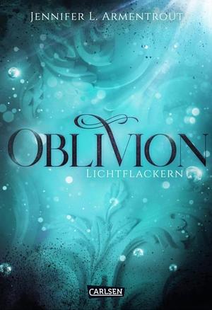 Oblivion - Lichtflackern by Jennifer L. Armentrout