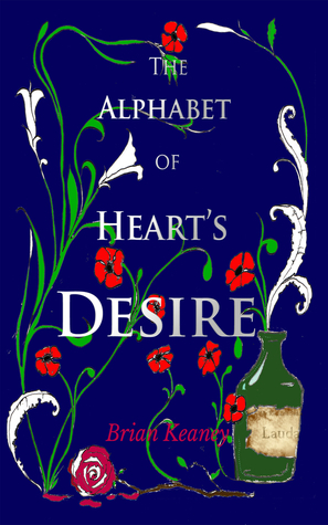 The Alphabet of Heart's Desire by Brian Keaney