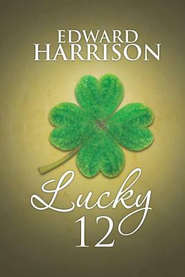 Lucky 12 by Edward Harrison