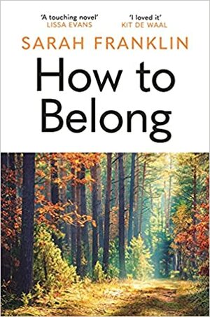 How to Belong by Sarah Franklin