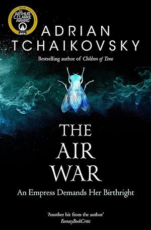 The Air War by Adrian Tchaikovsky