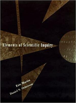 Elements of Scientific Inquiry by Eric Martin, Daniel N. Osherson